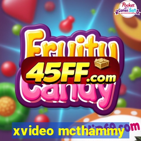xvideo mcthammy